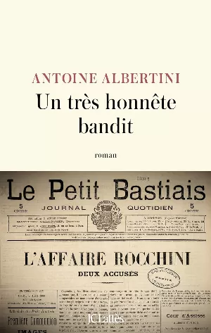 Antoine Albertini – Un très honnête bandit